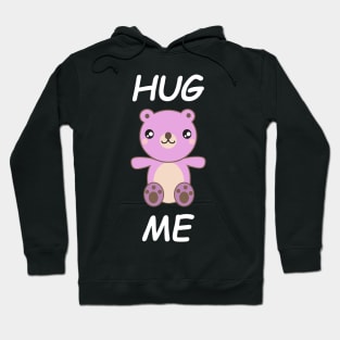 Hug me bear girl Hoodie